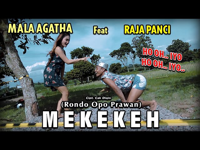 Mala Agatha Feat Raja Panci - Mekekeh ( Official Music Video ) class=