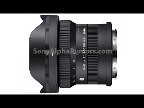 First leaked images and specs of the new Sigma 10-18mm f/2.8 APS-C E/L/X mount lens