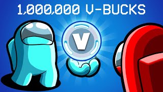 Spending 1,000,000 VBucks in Among us