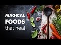 Magical foods that heal | Health and Wellness Videos | Healthy Eating