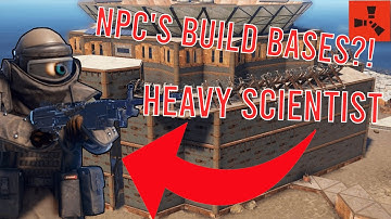 Rust but I Raid NPC bases?!