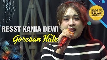 Goresan Hate Ressy Kania Dewi || Live Musik RKD Official