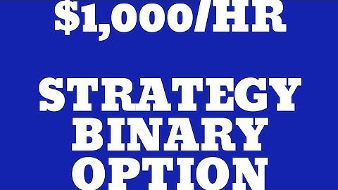 [2020 Update] $1,000/hr Strategy for Binary Option for Maximum Profit