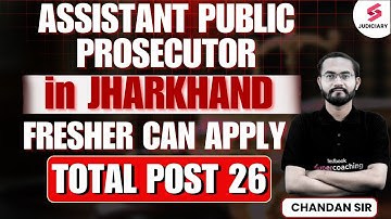 Assistant Public Prosecutor Jharkhand | JPSC Vacancy 2025 | Jharkhand Vacancy 2025 | Chandan Sir