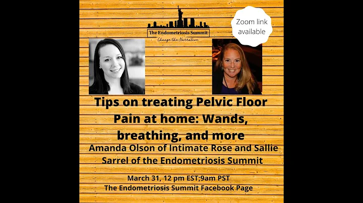 Endometriosis, Your Pelvic Floor, and You