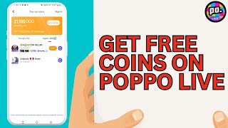8 Ways To Get Unlimited FREE COINS On Poppo Live