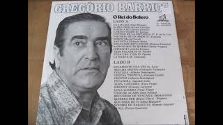 GREGÓRIO BARRIOS - QUE SERÁ DE TI (1977)