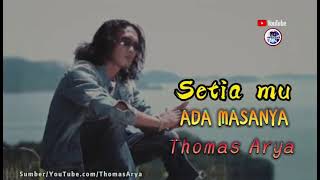 Lagu Baru Thomas Arya || Setia mu Ada Masanya Lirik SlowRock Minang