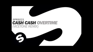 Cash Cash - Overtime (Vicetone Remix) chords