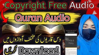Earn Money By Uploading Quran Audio On YouTube | Download Quran Audio Without Copyright | 