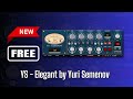 AMAZING NEW FREE Plugin! YS - Elegant by Yuri Semenov - Sound Demo