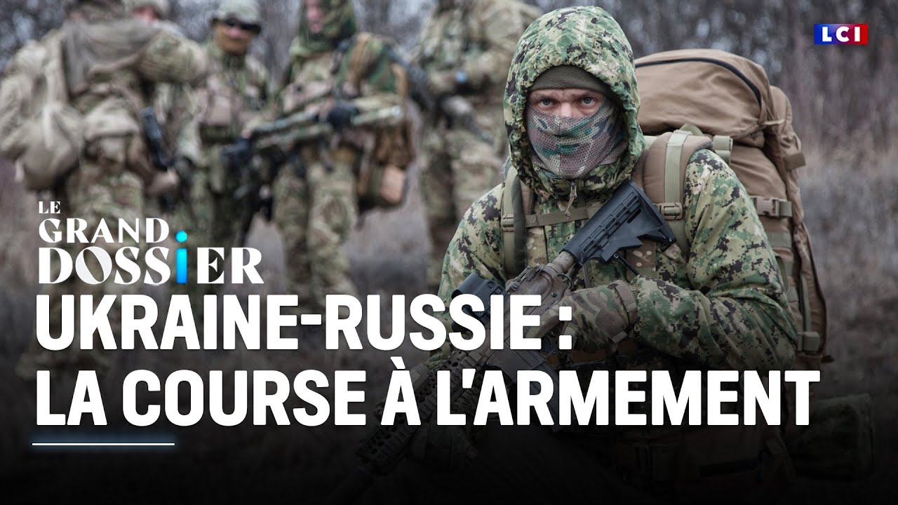 Ukraine-Russie : la course à l'armement｜LCI