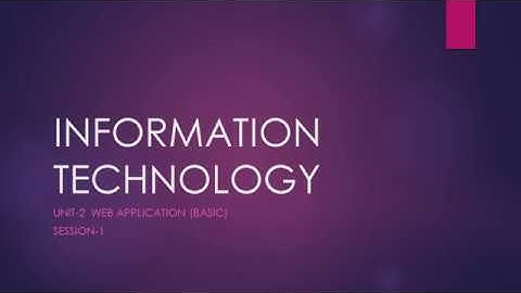 class X IT(402) unit-2 Web Application (basic) Session -1, 2