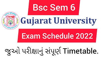 BSC Sem 6 Gujarat University Exam Schedule Timetable 2022