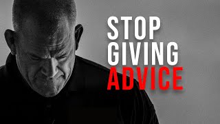 Giving Advice Is A Waste of Time. Do This Instead. | Jocko Willink | The Debrief