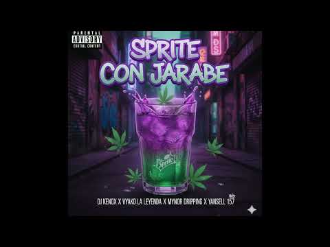 Sprite Con Jarabe (Official) | Kenox X Vyako La Leyenda X Mynor Dripping X Yansell 157