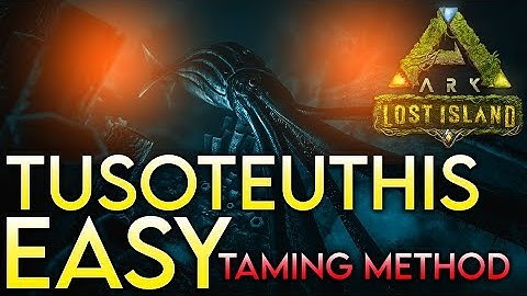 How To Tame TUSOTEUTHIS EASY On Lost Island!😱 | ARK Survival Evolved