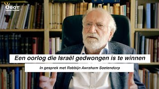 Een oorlog die Israel gedwongen is te winnen - In gesprek met Rabbijn Soetendorp