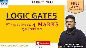 NEETPHYSICS | LOGIC GATES | 100 % EXPECTED IN NEET | 4 MARKS | NEETPHYSICSKOTA |12 BOARDS |IIT MAINS