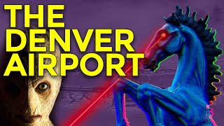 Timesuck | Denver International Airport Conspiracies