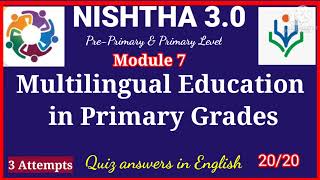 Information NISHTHA3.0 module7 answers #Diksha3.0module 7answers#MultilingualEducation inPrimaryGrdes|FLNmodule7 News