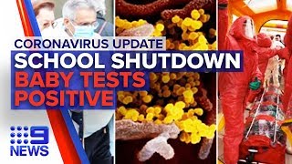 Coronavirus: Sydney school shutdown, baby tests positive | Nine News Australia