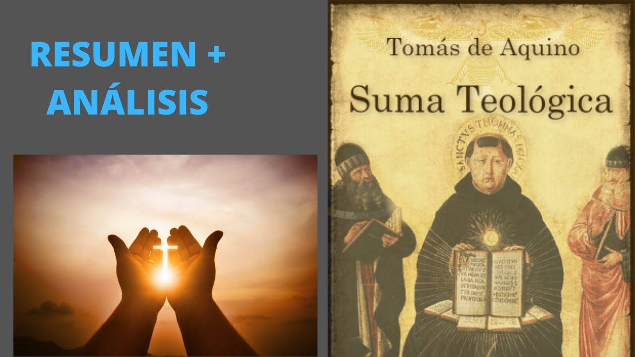 Summa teológica de Santo Tomás de Aquino (Resumen Ideales Principales