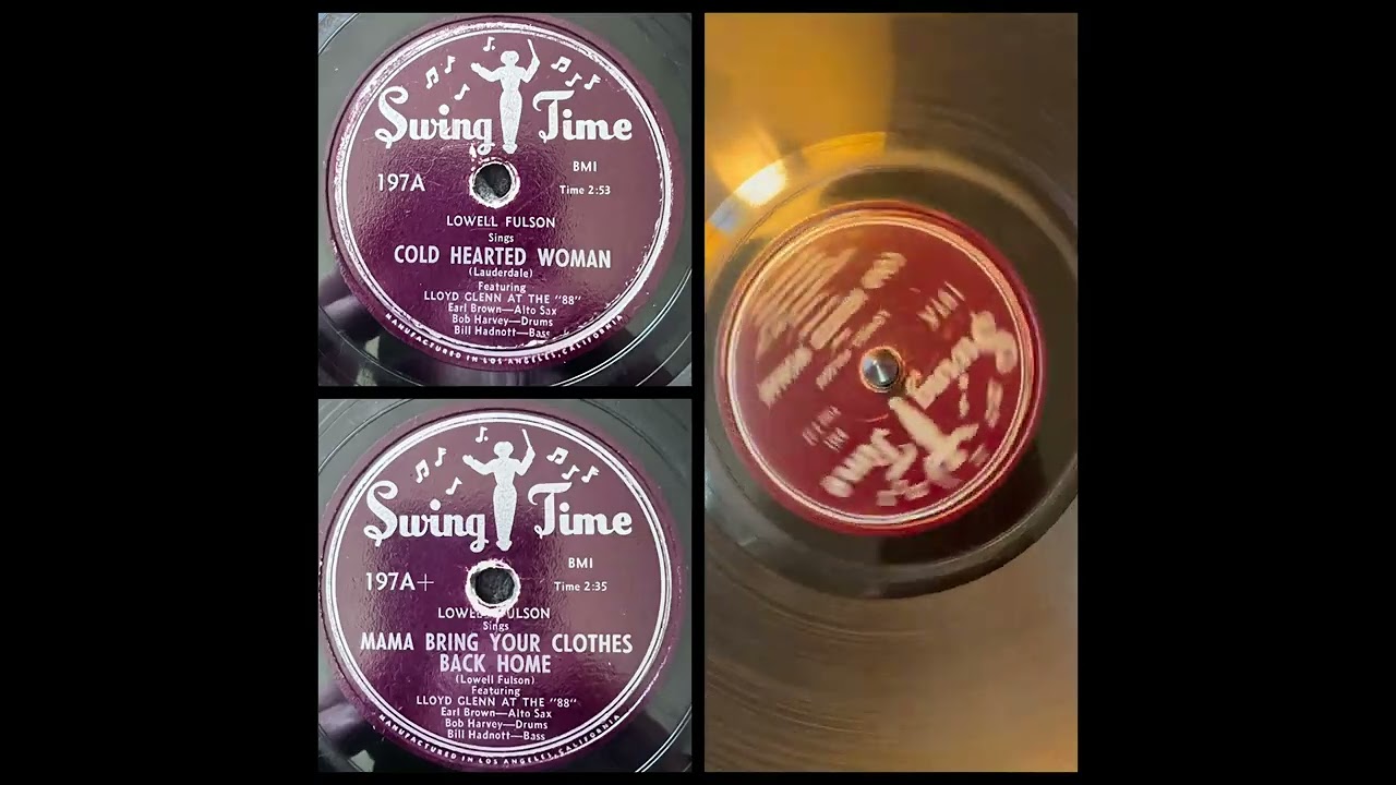 LOWELL FULSON Featuring LLOYD GLENN At The “88”: Cold Hearted Woman (Swing Time Records 197, 1950)