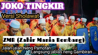 Zahir Mania Rembang||Joko Tingkir versi Sholawat
