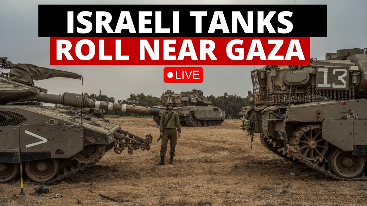 Israel-Hamas War LIVE : Israeli Military To Launch Special Ground Operation, Tanks Roll In | Gaza