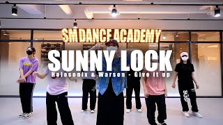 락킹수업 choreography by sunny lock/holosonix & parson - give up