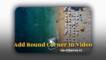 How To Add Round Corner In Video On Filmora 14