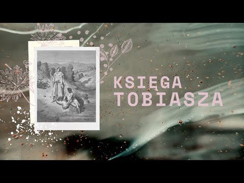 Księga Tobiasza || Rozdział 02