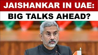 Jaishankar Reaches Abu Dhabi For UAE Visit To Boost India UAE Strategic Partnership Talks