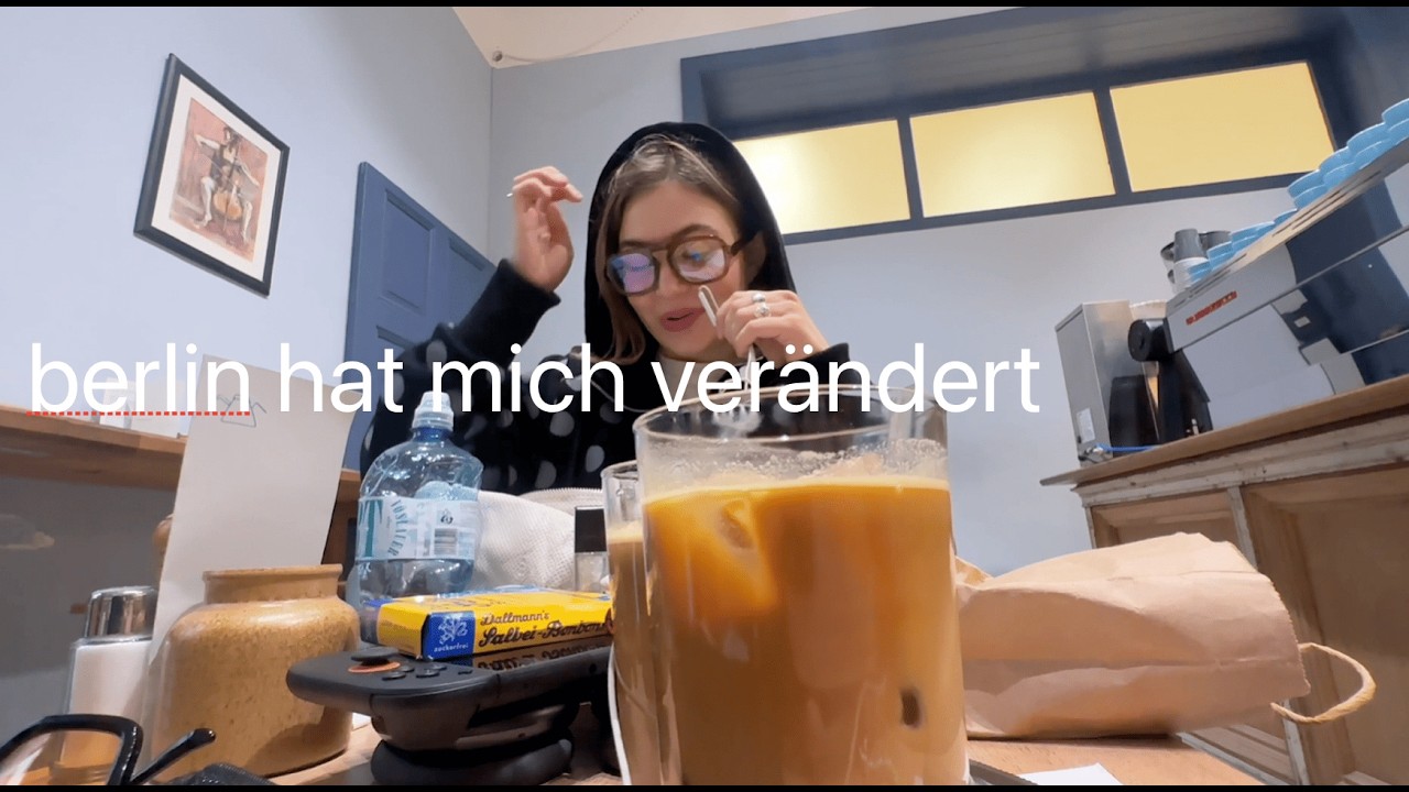 berlin hat mich verändert - hier mein erster vlog, viel spaß