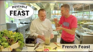 Daniel Rose and Jean Georges-Vongerichten Prepare a French Feast on Moveable Feast