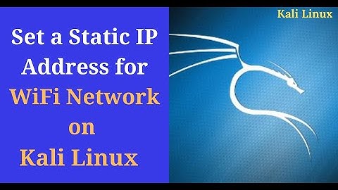 How to configure a static IP address for WiFi Network on Kali Linux