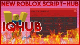 ✅(OP ASF) NEW SCRIPT-HUB: IQHUB V1 (Unpatchable) | [BOTH LUA AND LUAC SCRIPTS + MORE] (20-1st) 2018✅