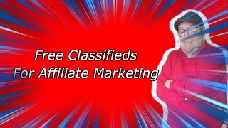 Free Classifieds For Affiliate Marketing