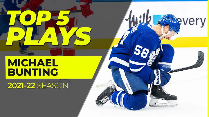 Top 5 Michael Bunting Plays from 2021-22 | NHL