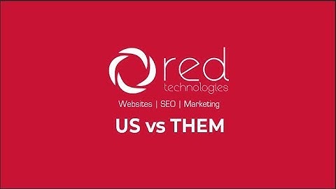 Us vs Them -  Working with Minnesota Website and Marketing Company, Red Technologies, Inc.