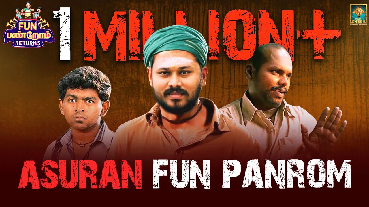 ASURAN  Fun Panrom Returns  VJ Siddu  Settai Sheriff  Blacksheep