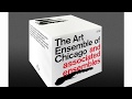Art Ensemble of Chicago and associated ensembles 21-CD box-set
