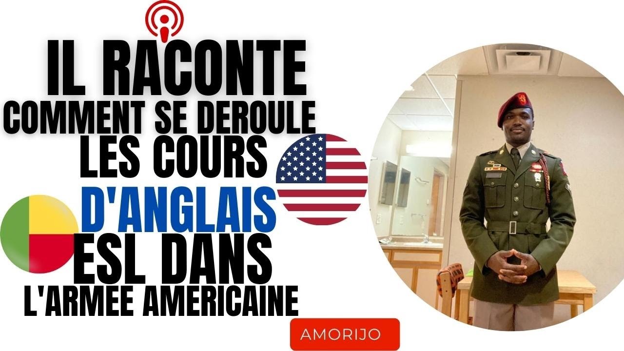 BENINOIS DANS L'ARMEE AMERICAINE, IL RACONTE SON EXPERIENCE DES COURS D'ANGLAIS DANS L'ARMEE