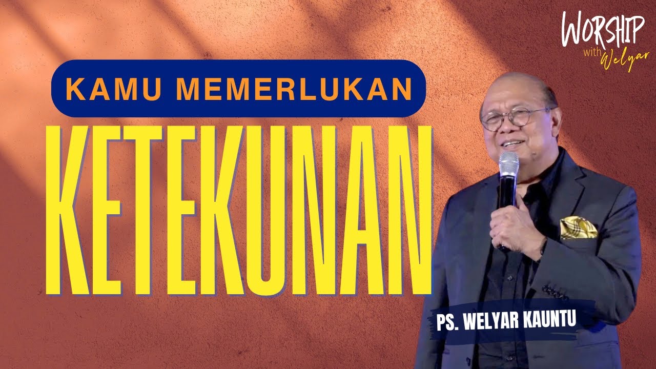 KAMU MEMERLUKAN KETEKUNAN || WORSHIP WITH WELYAR - 16 JANUARI 2026