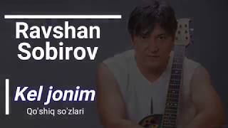 Ravshan Sobirov - Kel jonim (Lyrics)/ Равшан Собиров - Кел жоним