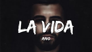 Ano - La Vida (Lyrics)