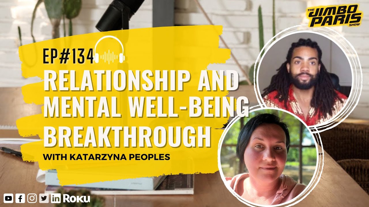 Unlocking Success Secrets: Relationship and Mental well-being Breakthrough (Jimbo Paris Show #134) Unlocking Success Secrets: Relationship and Mental well-being Breakthrough (Jimbo Paris Show #134)