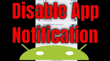 How to Disable App Notification in Android [Guide]