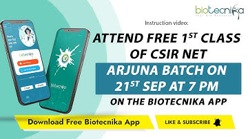 Attend FREE 1st Class of CSIR NET ARJUNA BATCH on 21st Sep at 7 PM @ Biotecnika App